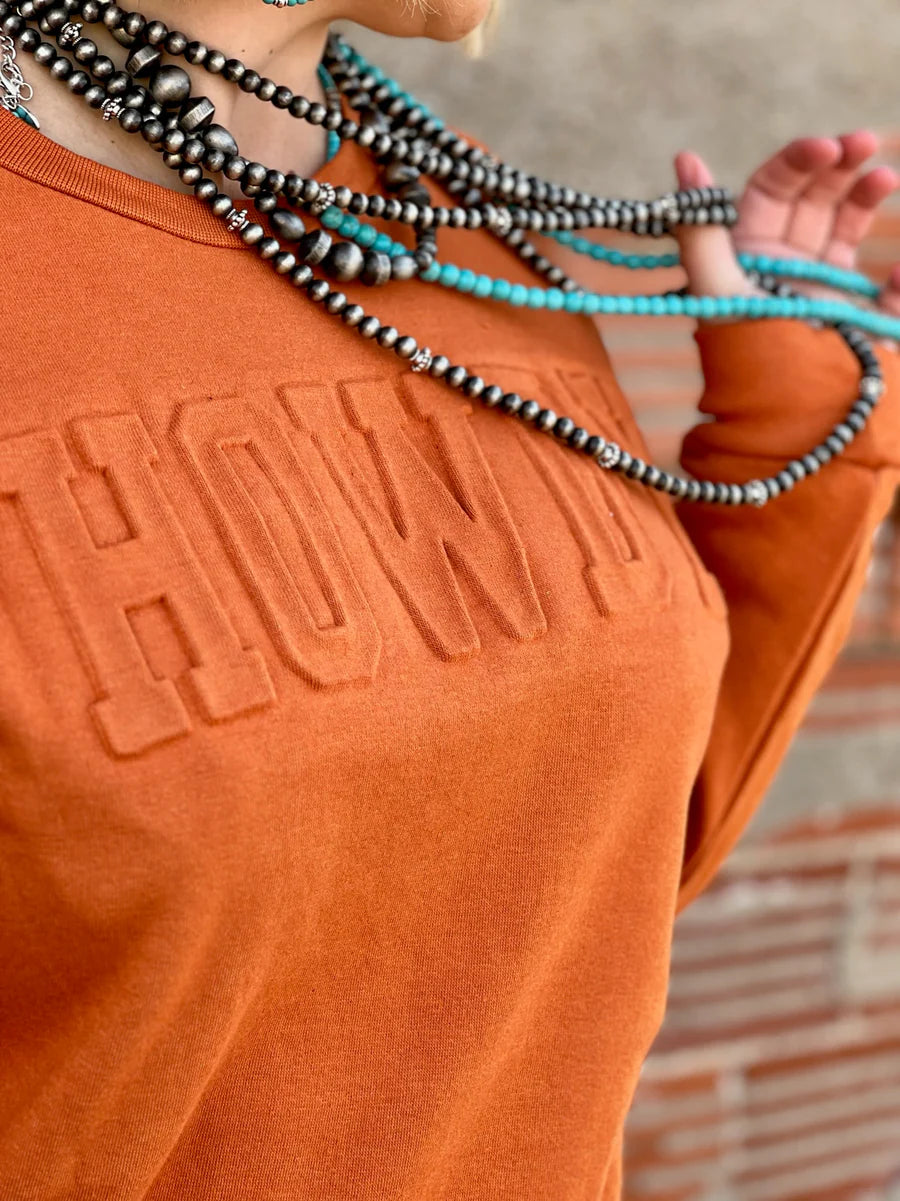 Howdy Embossed Sweatshirt by Texas True Threads
