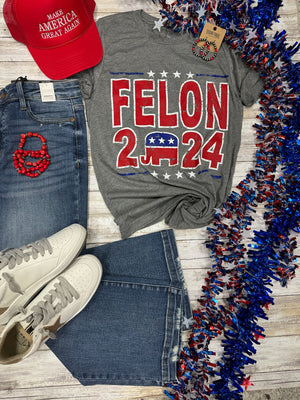 Felon 2024 Graphic Tee by Texas True Threads